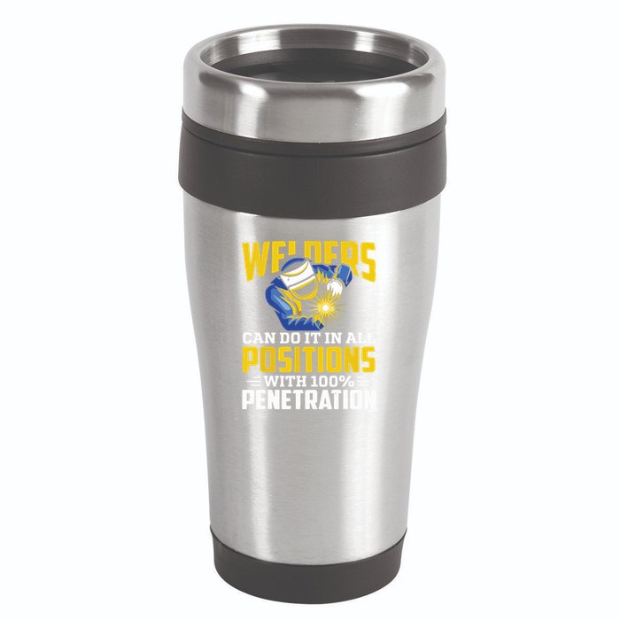 Welders Can Do It In All Positions – Funny Welder Worker 16oz Travel Tumbler