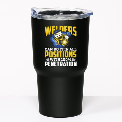 Welders Can Do It In All Positions – Funny Welder Worker Tumbler