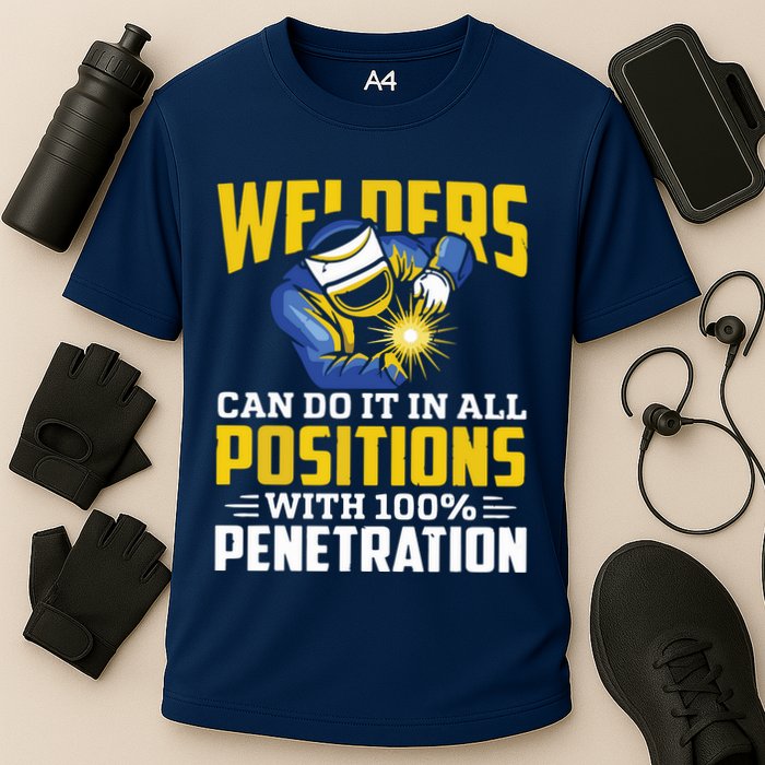 Welders Can Do It In All Positions – Funny Welder Worker Performance Shirt