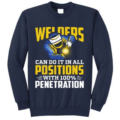 Welders Can Do It In All Positions – Funny Welder Worker Sweatshirt