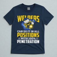 Welders Can Do It In All Positions – Funny Welder Worker T-Shirt