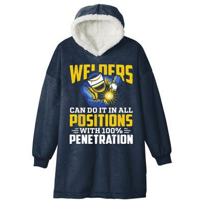Welders Can Do It In All Positions – Funny Welder Worker Hooded Wearable Blanket