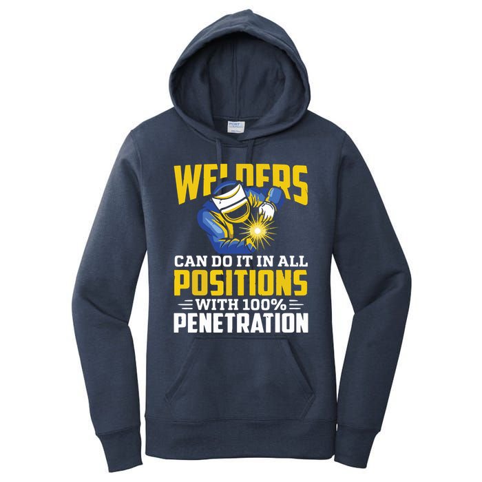 Welders Can Do It In All Positions – Funny Welder Worker Women's Pullover Hoodie