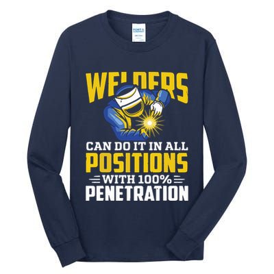 Welders Can Do It In All Positions – Funny Welder Worker Tall Long Sleeve T-Shirt