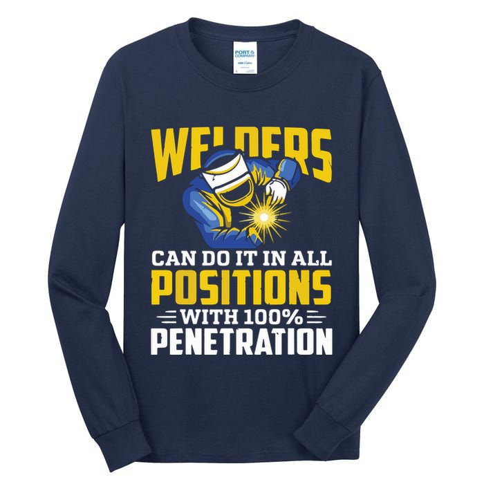 Welders Can Do It In All Positions – Funny Welder Worker Tall Long Sleeve T-Shirt