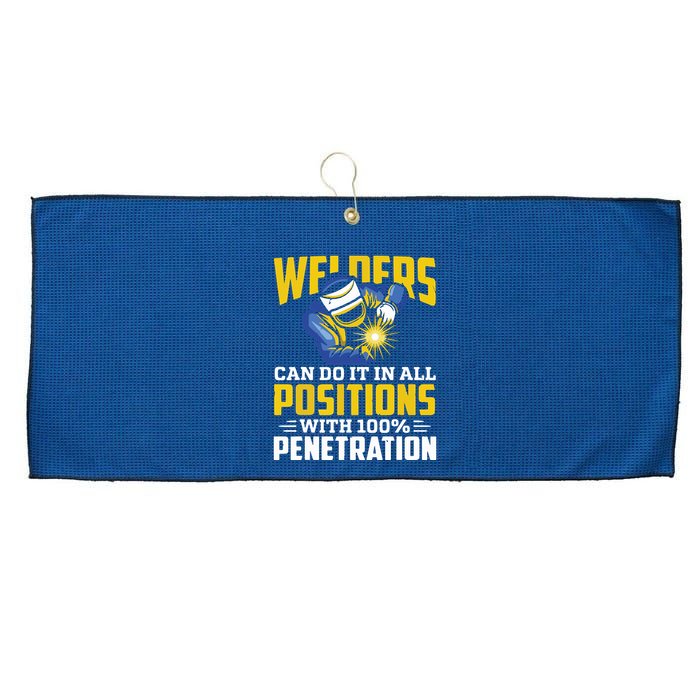 Welders Can Do It In All Positions – Funny Welder Worker Large Microfiber Waffle Golf Towel