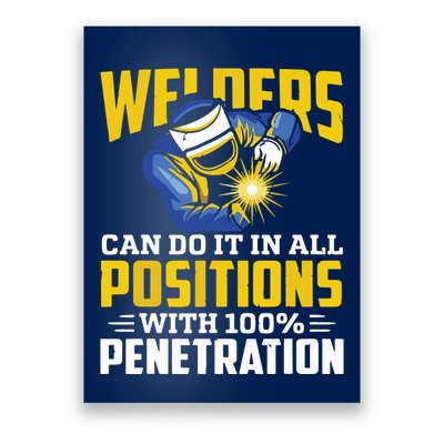 Welders Can Do It In All Positions – Funny Welder Worker Poster