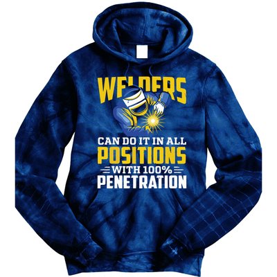 Welders Can Do It In All Positions – Funny Welder Worker Tie Dye Hoodie