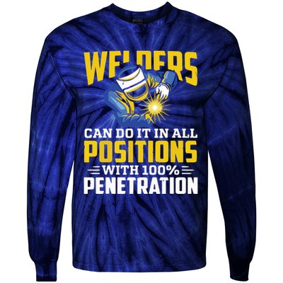 Welders Can Do It In All Positions – Funny Welder Worker Tie-Dye Long Sleeve Shirt