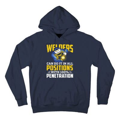 Welders Can Do It In All Positions – Funny Welder Worker Tall Hoodie