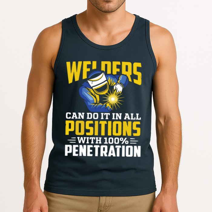 Welders Can Do It In All Positions – Funny Welder Worker Tank Top