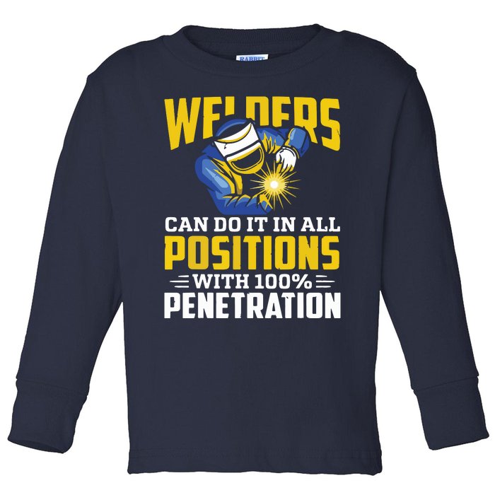 Welders Can Do It In All Positions – Funny Welder Worker Toddler Long Sleeve Shirt