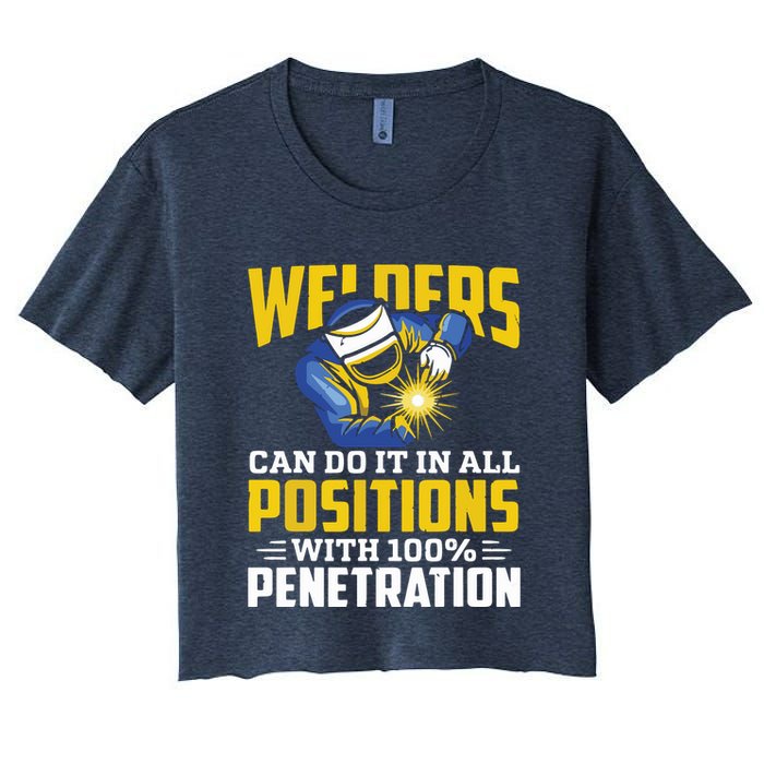 Welders Can Do It In All Positions – Funny Welder Worker Crop Top