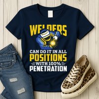 Welders Can Do It In All Positions – Funny Welder Worker Womens T-Shirt