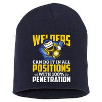 Welders Can Do It In All Positions – Funny Welder Worker Short Acrylic Beanie