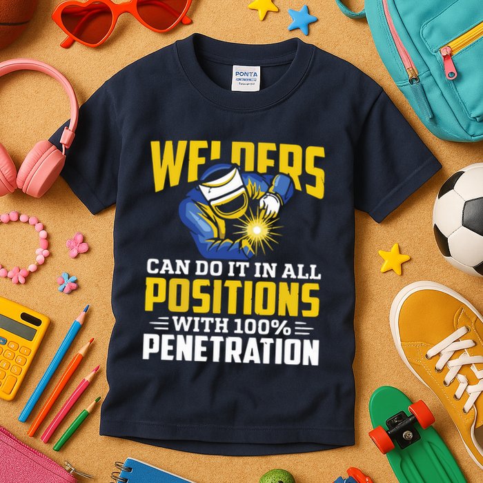 Welders Can Do It In All Positions – Funny Welder Worker Kids T-Shirt