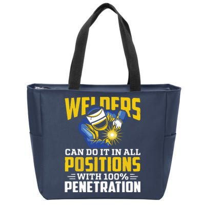 Welders Can Do It In All Positions – Funny Welder Worker Zip Tote Bag