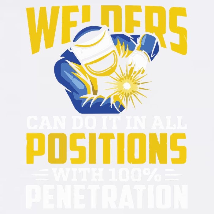 Welders Can Do It In All Positions – Funny Welder Worker Garment-Dyed Sweatshirt