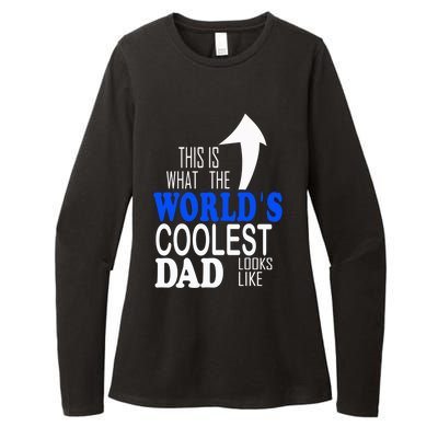 Worlds Coolest Dad Funny Gift For Dad Great Gift Womens CVC Long Sleeve Shirt