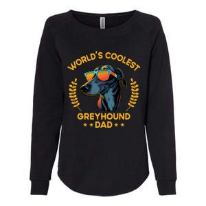 Worlds Coolest Dog Dad Papa Gift Greyhound Meaningful Gift Womens California Wash Sweatshirt