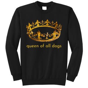 Womens Cute Dog Gift Queen Of All Dogs Tee Rescue Foster Adopt Sweatshirt