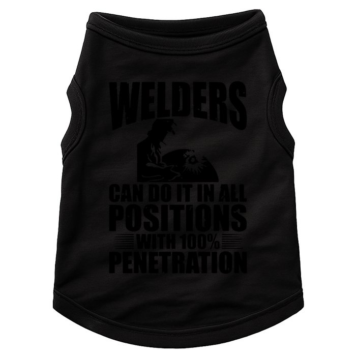 Welders Can Do It In All Positions Funny Welder Doggie Tank