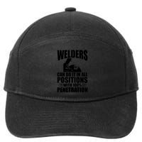 Welders Can Do It In All Positions Funny Welder 7-Panel Snapback Hat