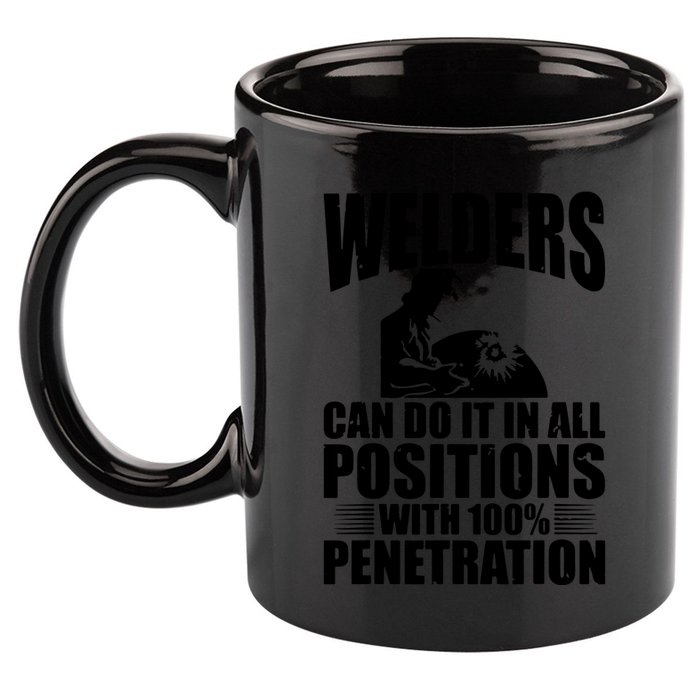 Welders Can Do It In All Positions Funny Welder 11oz C Handle Ceramic Mug