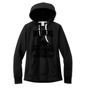 Welders Can Do It In All Positions Funny Welder Women's Fleece Hoodie