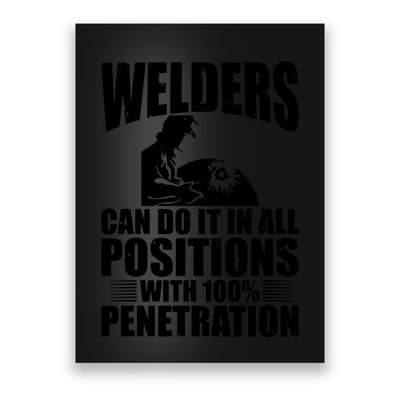 Welders Can Do It In All Positions Funny Welder Poster