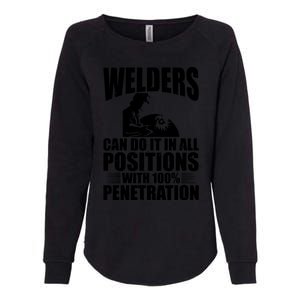 Welders Can Do It In All Positions Funny Welder Womens California Wash Sweatshirt