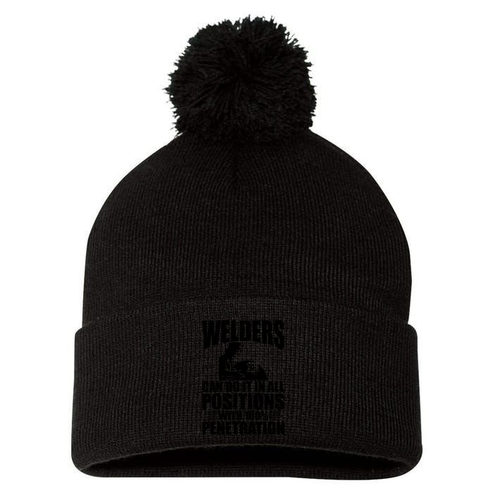Welders Can Do It In All Positions Funny Welder Pom Pom 12in Knit Beanie