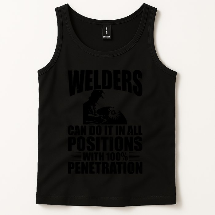 Welders Can Do It In All Positions Funny Welder Tank Top