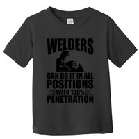 Welders Can Do It In All Positions Funny Welder Toddler T-Shirt
