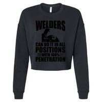 Welders Can Do It In All Positions Funny Welder Cropped Pullover Crew