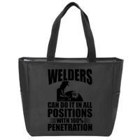 Welders Can Do It In All Positions Funny Welder Zip Tote Bag