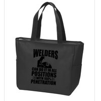 Welders Can Do It In All Positions Funny Welder Zip Tote Bag