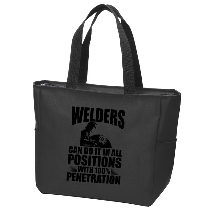 Welders Can Do It In All Positions Funny Welder Zip Tote Bag
