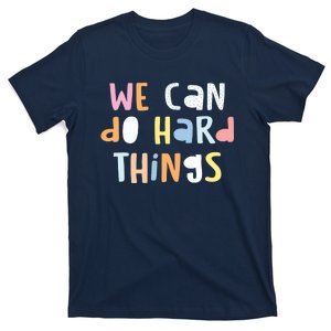 We Can Do Hard-Things Wo Teacher Back to School T-Shirt