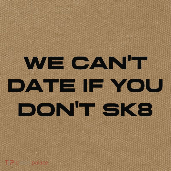 We Cant Date If You Dont Sk8 Cotton Canvas Backpack