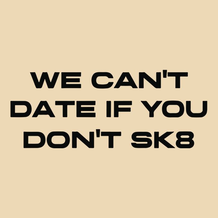 We Cant Date If You Dont Sk8 Drawstring Bag