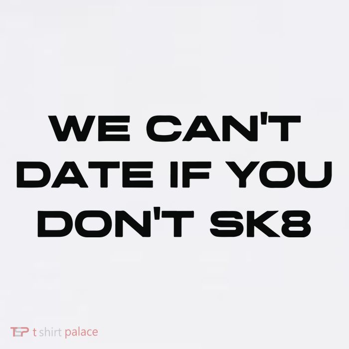 We Cant Date If You Dont Sk8 Mesh Reversible Basketball Jersey Tank