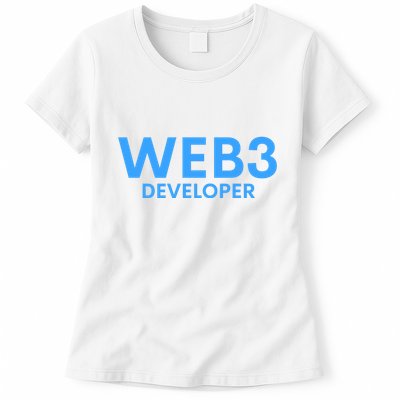 WEB3 Crypto Developer NFT Internet3.0 DeFi Metaverse Web3.0 Womens T-Shirt
