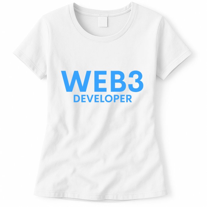 WEB3 Crypto Developer NFT Internet3.0 DeFi Metaverse Web3.0 Womens T-Shirt