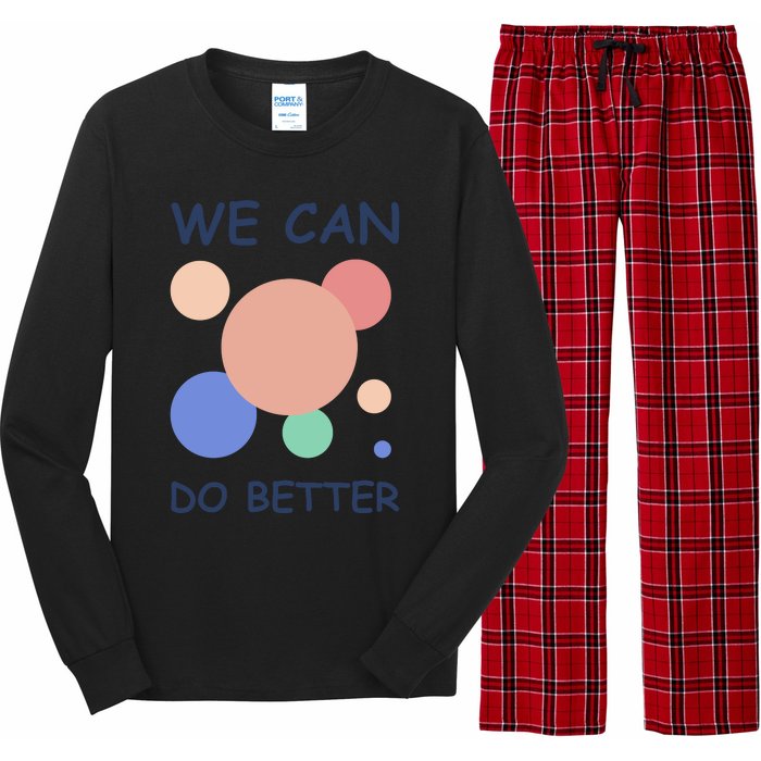 We Can Do Better Long Sleeve Pajama Set