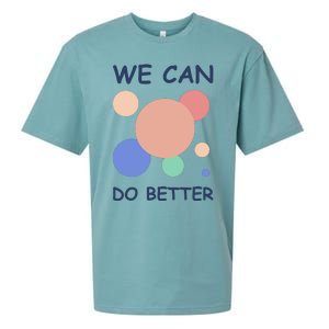 We Can Do Better Sueded Cloud Jersey T-Shirt