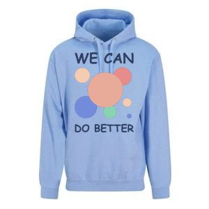 We Can Do Better Unisex Surf Hoodie