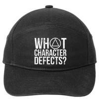 What Character Defects Funny Alcoholics Anonymous 7-Panel Snapback Hat