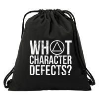 What Character Defects Funny Alcoholics Anonymous Drawstring Bag