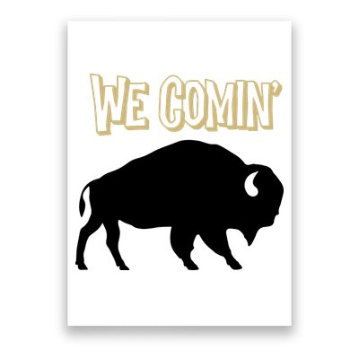 We Comin Deion Sanders Buffaloes Coach Prime Poster